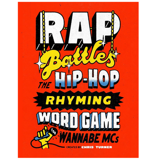 Rap Battles: The Hip-Hop Rhyming Word Game for Wannabe MCs