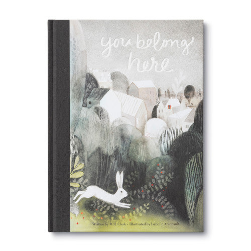 You Belong Here, M.H. Clark, Isabelle Arsenault | Compendium Children's Book